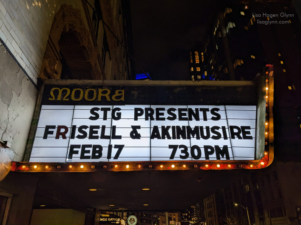 Marquee for Frisell & Akinmusire at the Moore Theatre.